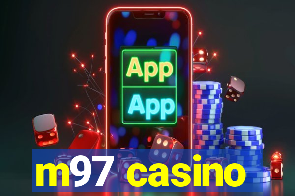 m97 casino